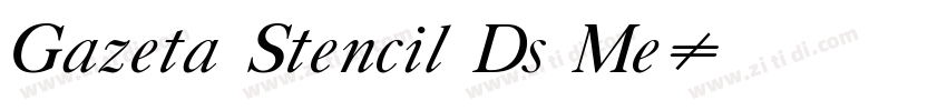 Gazeta Stencil Ds Me字体转换